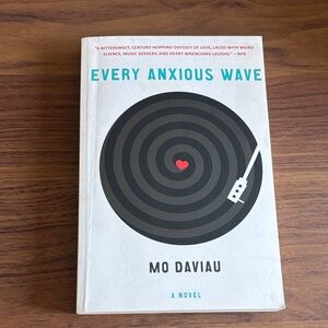Every Anxious Wave Novel by Mo Daviau